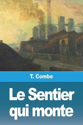 Le Sentier qui monte - T Combe - cover