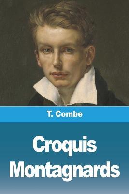 Croquis Montagnards - T Combe - cover