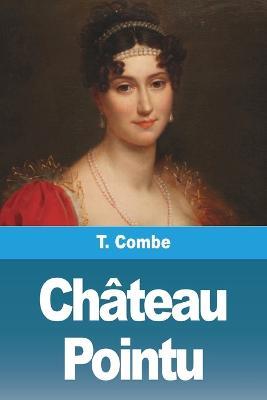 Chateau Pointu - T Combe - cover