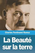 La Beaute sur la terre