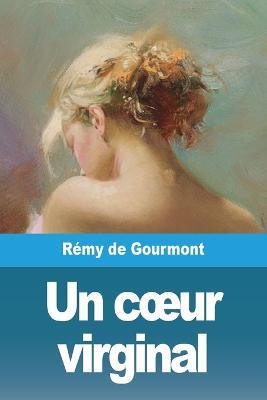 Un coeur virginal - Rémy de Gourmont - cover