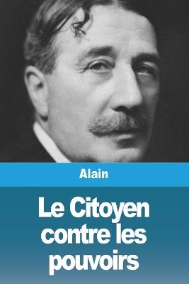 Le Citoyen contre les pouvoirs - Alain - cover