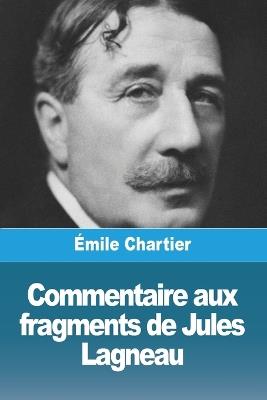 Commentaire aux fragments de Jules Lagneau - Émile Chartier - cover