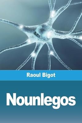 Nounlegos - Raoul Bigot - cover