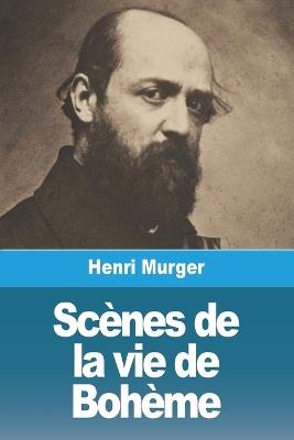 Scènes de la vie de Bohème - Henri Murger - cover