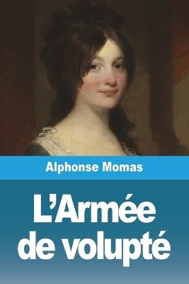 L'Armée de volupté - Alphonse Momas - cover