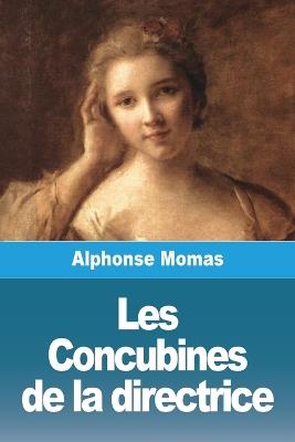 Les Concubines de la directrice - Alphonse Momas - cover