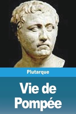 Vie de Pompée - Plutarque - cover