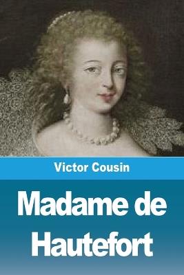 Madame de Hautefort - Victor Cousin - cover