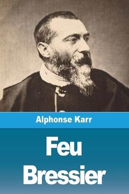 Feu Bressier - Alphonse Karr - cover
