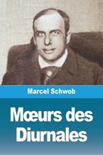 Moeurs des Diurnales