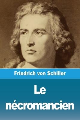 Le n?cromancien - Friedrich Von Schiller - cover