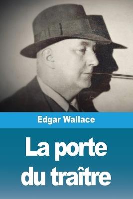 La porte du traître - Edgar Wallace - cover