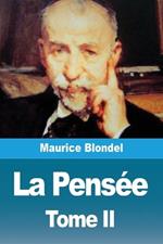 La Pensée: Tome II