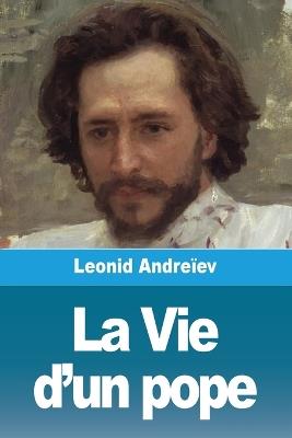 La Vie d'un pope - Leonid Andréiev - cover