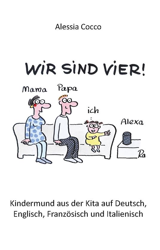Wir sind vier! - Alessia Cocco - ebook