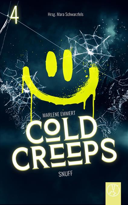 Cold Creeps 4 - Snuff - Marlene Emmert,Christian Heß,Lillith Korn,Guisy Lo Coco - ebook