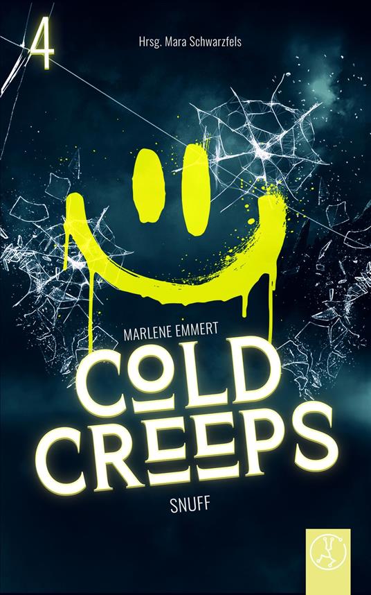 Cold Creeps 4 - Snuff - Marlene Emmert,Christian Heß,Lillith Korn,Guisy Lo Coco - ebook