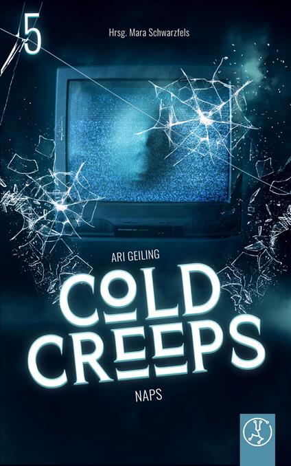 Cold Creeps 5 - NAPS - Not Another Pandemic Story - Birgit Arnold,Ari Geiling,Lillith Korn,Guisy Lo Coco - ebook