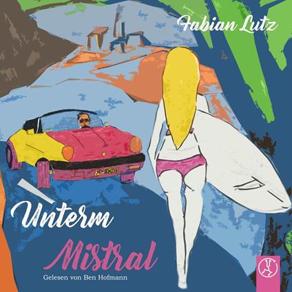 Unterm Mistral