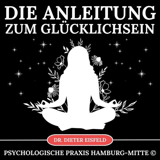 Anleitung zum Glücklichsein