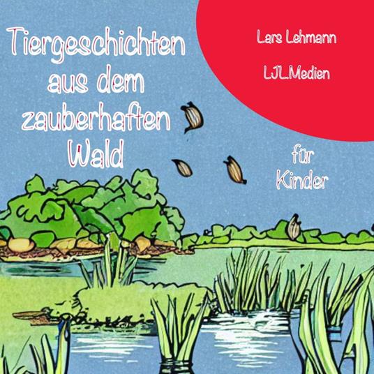 Tiergeschichten aus dem zauberhaften Wald
