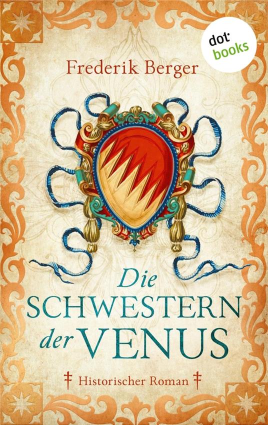 Die Schwestern der Venus - Frederik Berger - ebook