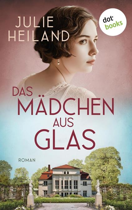 Das Mädchen aus Glas - Julie Heiland - ebook