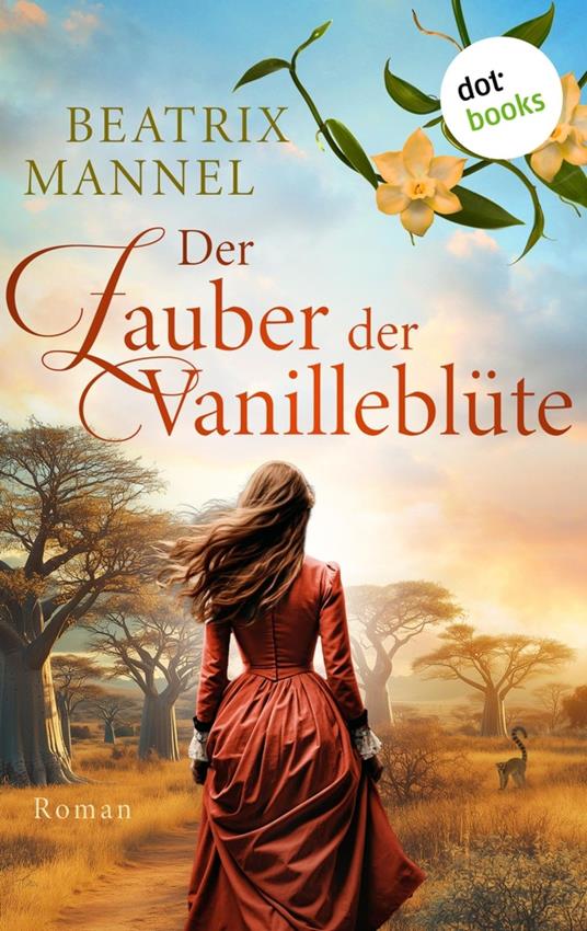 Der Zauber der Vanilleblüte - oder: Die Insel des Mondes