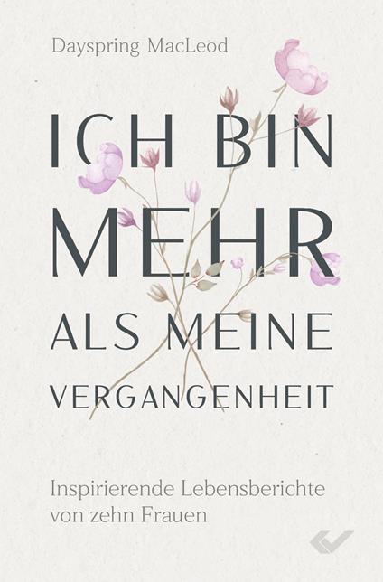 Ich bin mehr als meine Vergangenheit