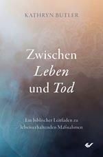 Zwischen Leben und Tod