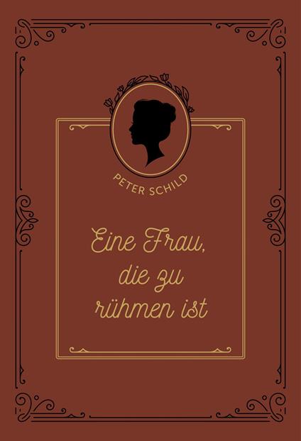 Eine Frau, die zu rühmen ist - Voice of Hope,Peter Schild - ebook