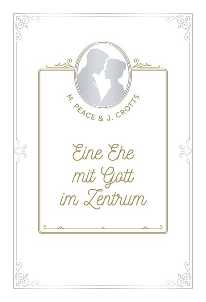 Eine Ehe mit Gott im Zentrum