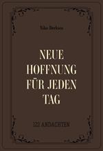 Neue Hoffnung für jeden Tag