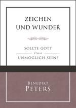 Zeichen und Wunder