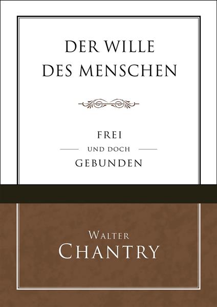 Der Wille des Menschen