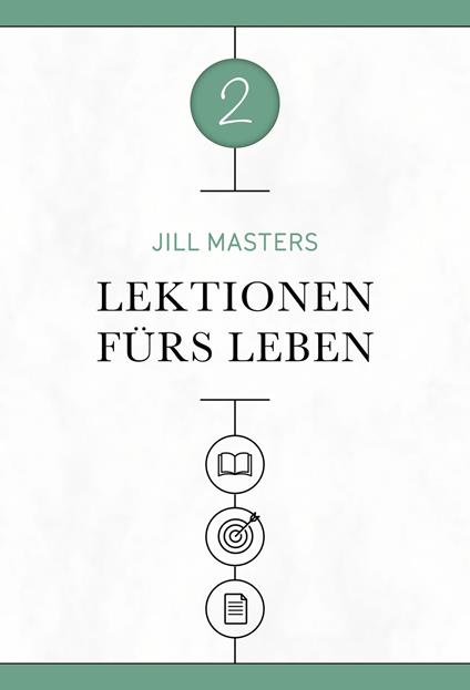 Lektionen fürs Leben 2