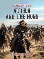 Attila And The Huns