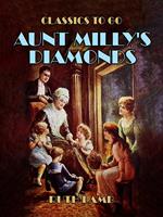 Aunt Milly's Diamonds
