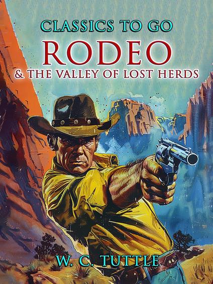 Rodeo & The Valley of Lost Herds - W. C. Tuttle - ebook