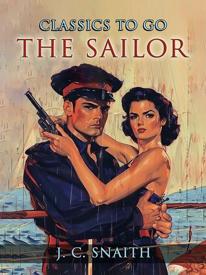 The Sailor - J. C. Snaith - ebook