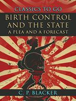Birth Control And The State, A Plea And A Forecast