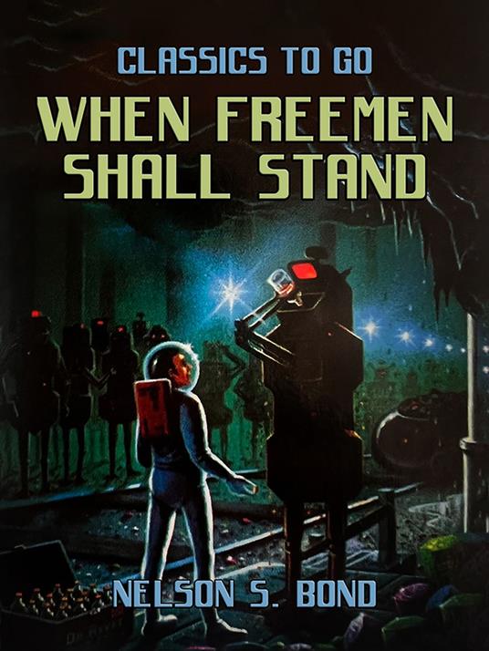 When Freemen Shall Stand
