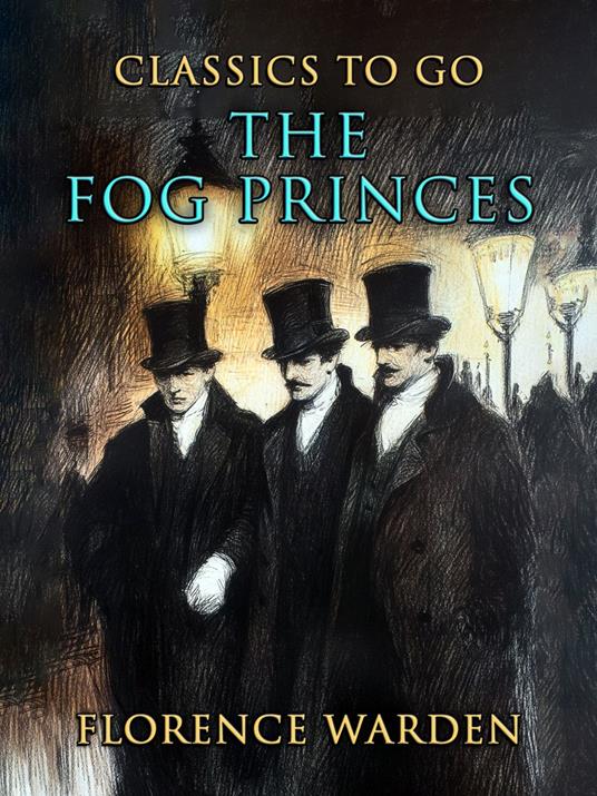 The Fog Princes