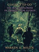 The Boy Explorers In Darkest New Guinea