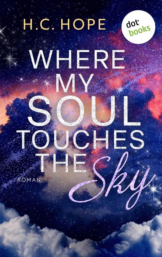 Where My Soul Touches the Sky - H.C. Hope - ebook