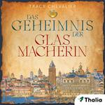 Das Geheimnis der Glasmacherin