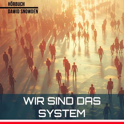 Wir sind das System