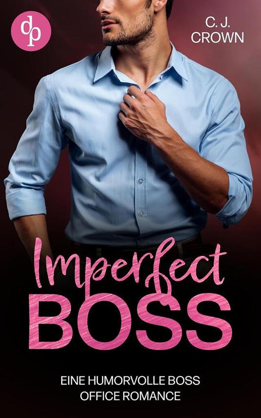 Imperfect Boss | Grumpy x Sunshine Boss Office Romance