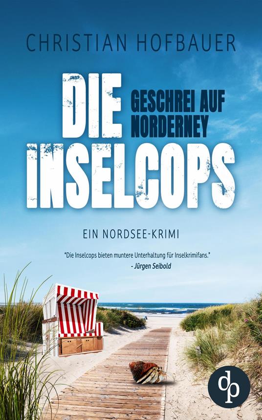 Geschrei auf Norderney | Die humorvolle Nordsee-Krimi-Reihe